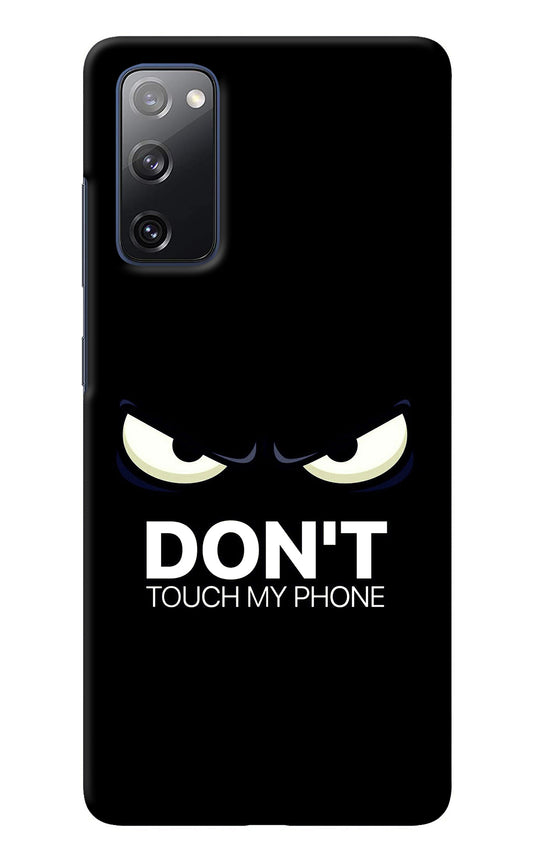 Don'T Touch My Phone Samsung S20 FE Back Cover