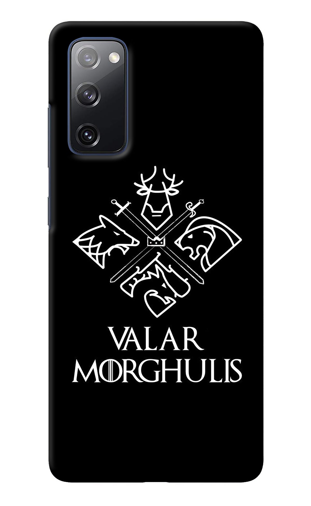 Valar Morghulis | Game Of Thrones Samsung S20 FE Back Cover