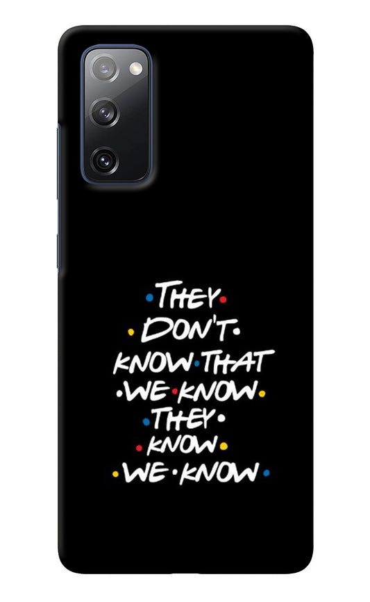 FRIENDS Dialogue Samsung S20 FE Back Cover