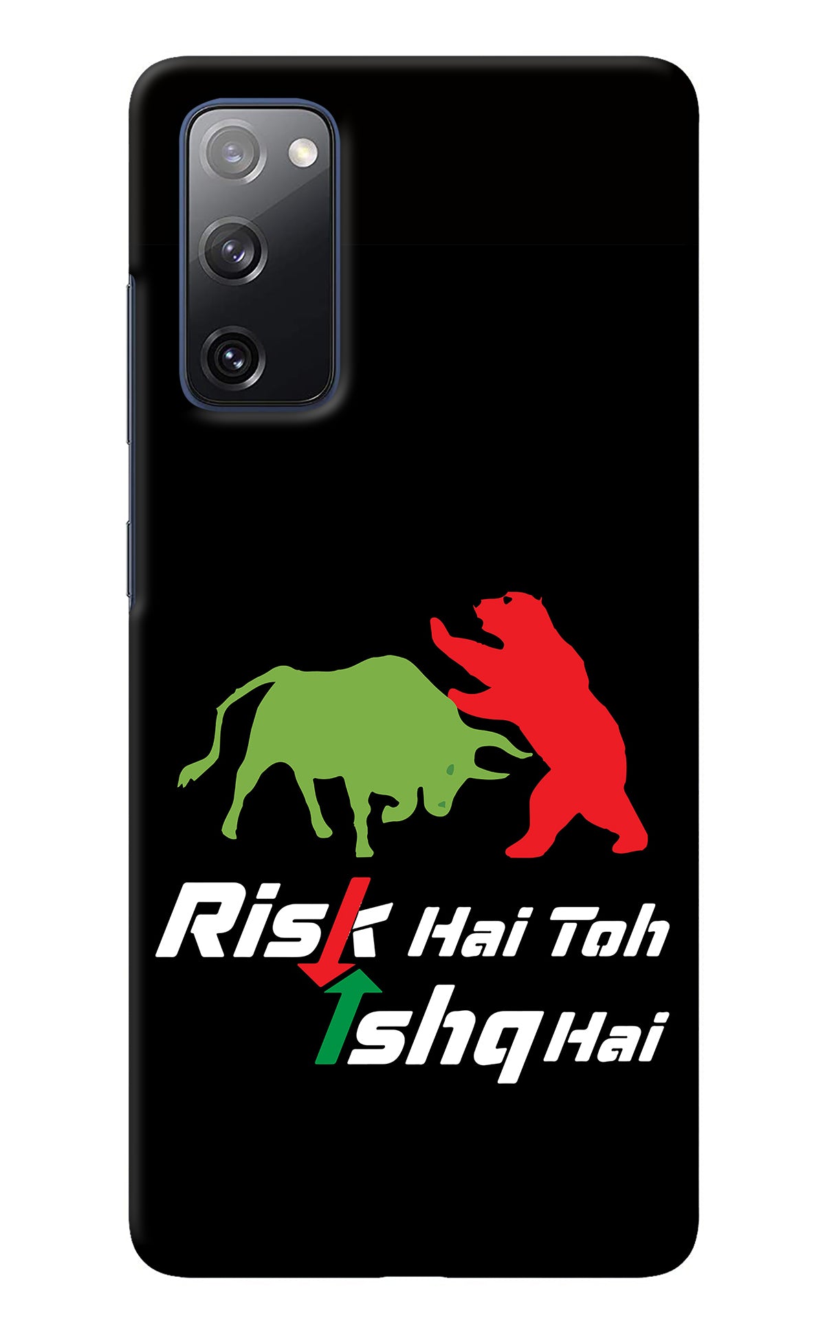 Risk Hai Toh Ishq Hai Samsung S20 FE Back Cover