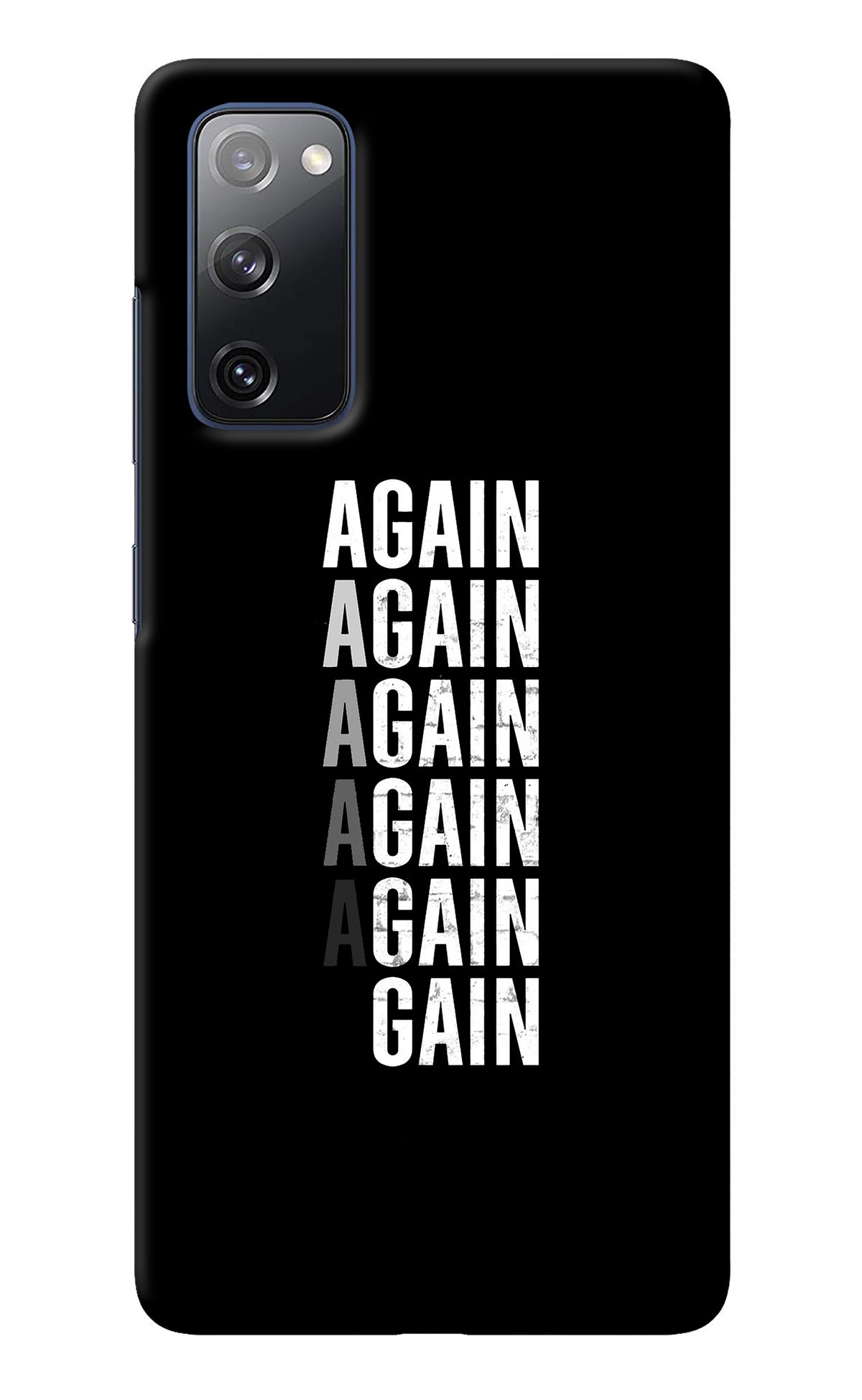 Again Again Gain Samsung S20 FE Back Cover