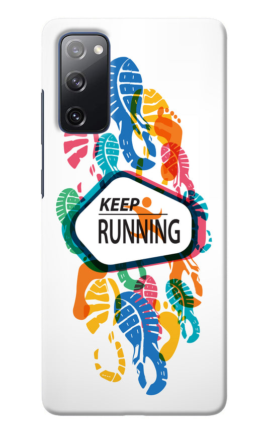 Keep Running Samsung S20 FE Back Cover