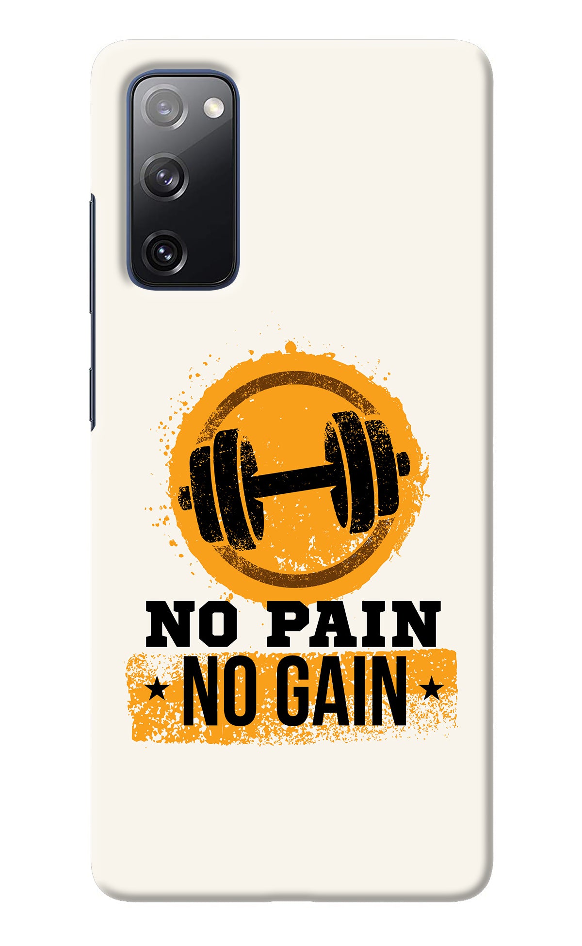 No Pain No Gain Samsung S20 FE Back Cover