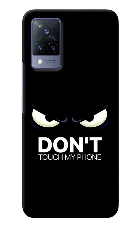 Don'T Touch My Phone Vivo V21 Back Cover