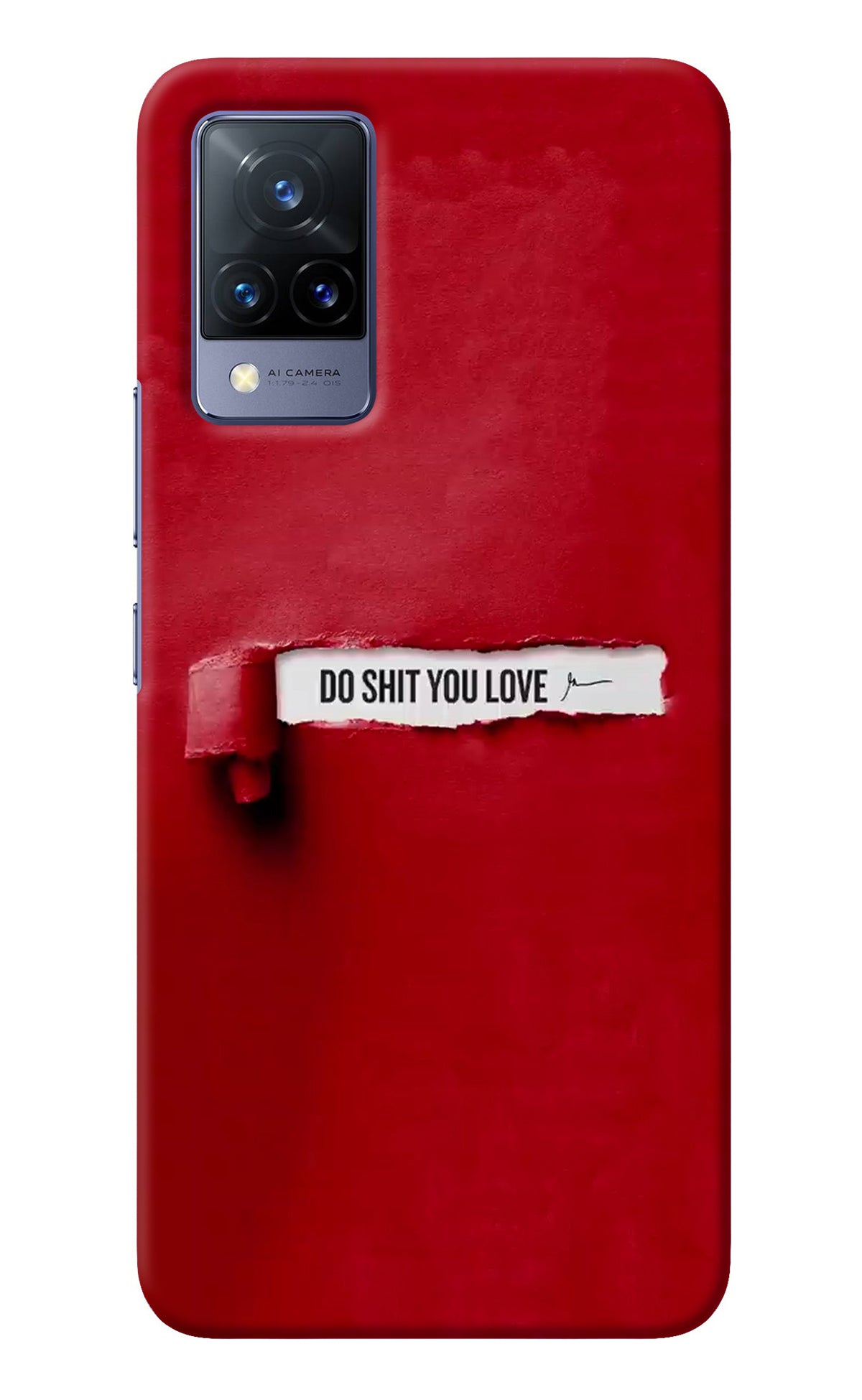 Do Shit You Love Vivo V21 Back Cover