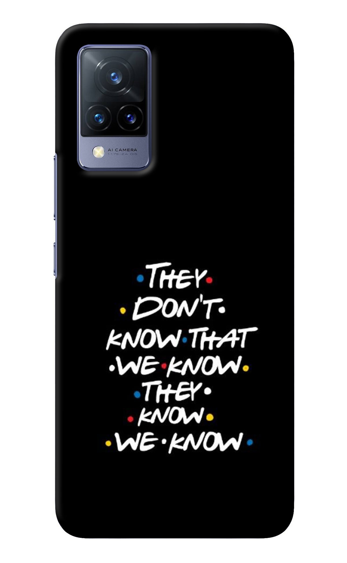 FRIENDS Dialogue Vivo V21 Back Cover