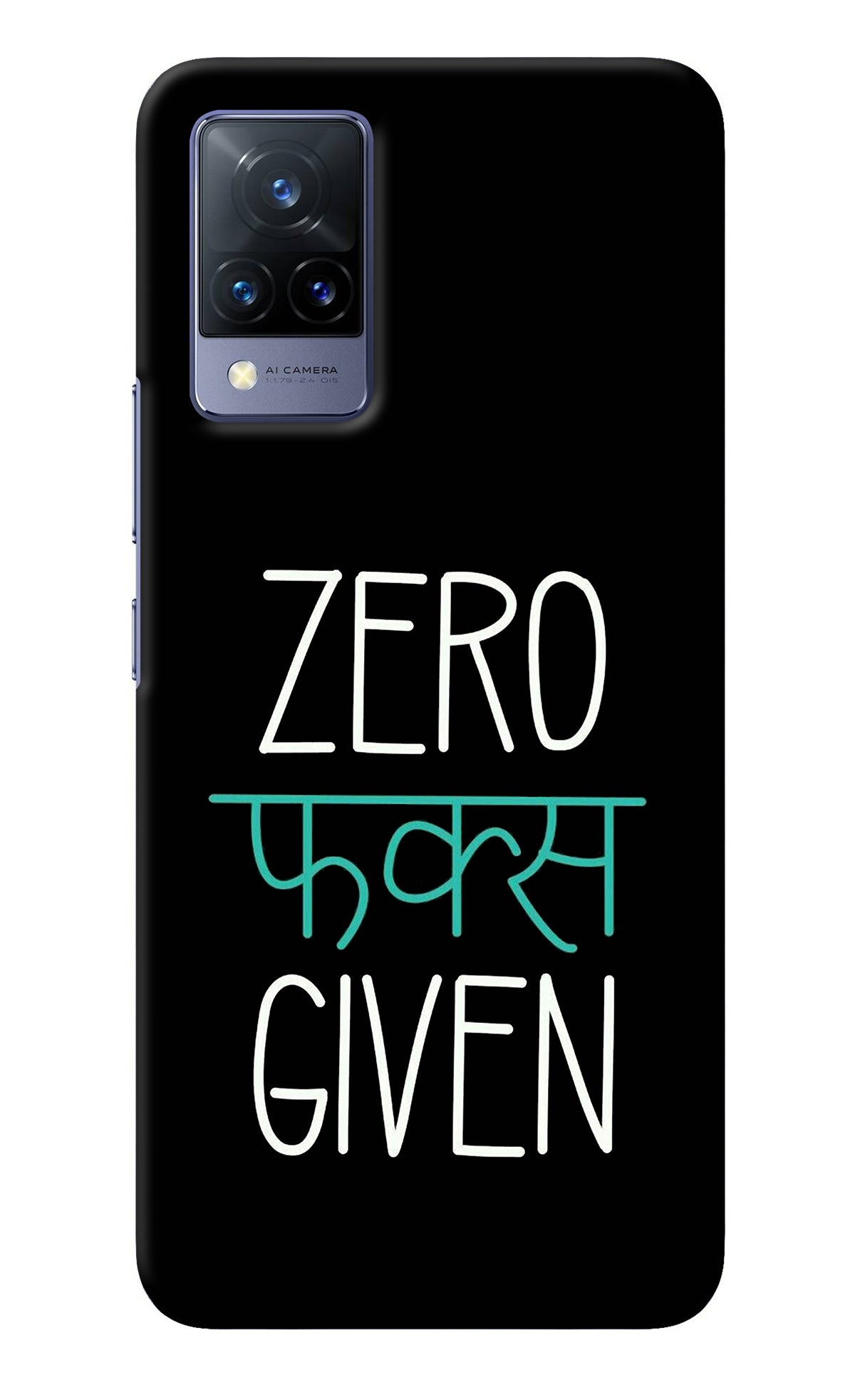 Zero Fucks Given Vivo V21 Back Cover