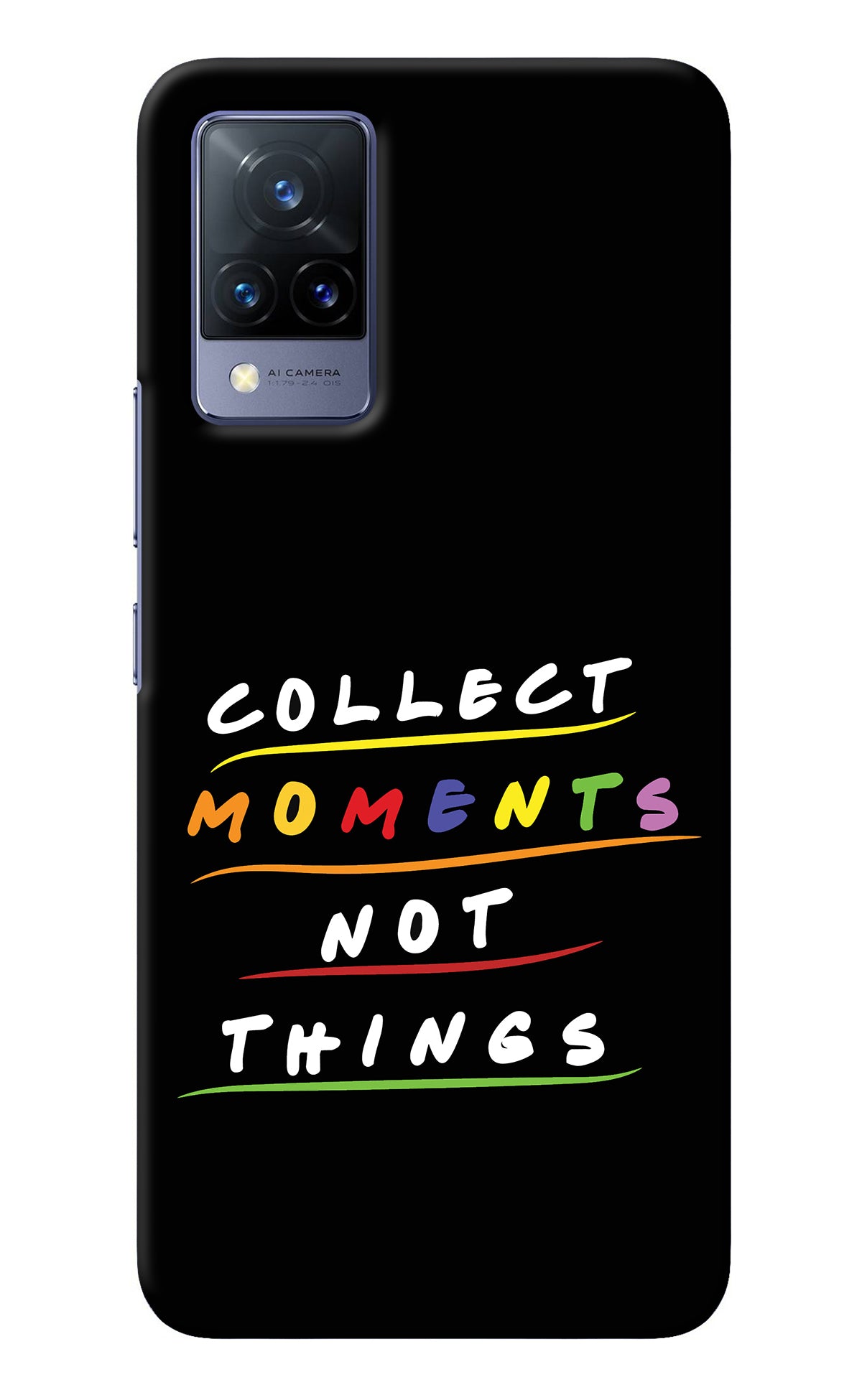 Collect Moments Not Things Vivo V21 Back Cover