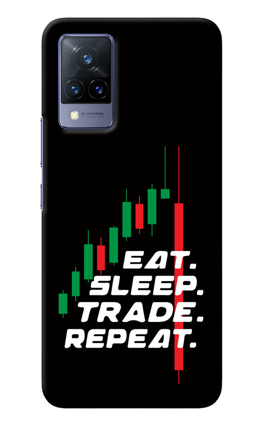 Eat Sleep Trade Repeat Vivo V21 Back Cover