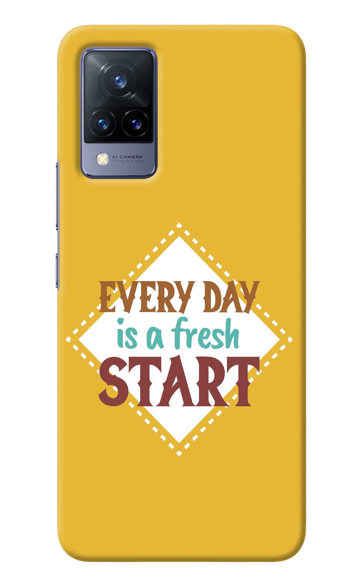 Every day is a Fresh Start Vivo V21 Back Cover