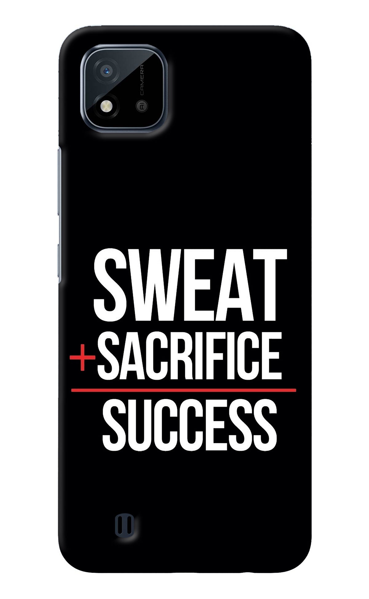 Sweat Sacrifice Success Realme C20 Back Cover