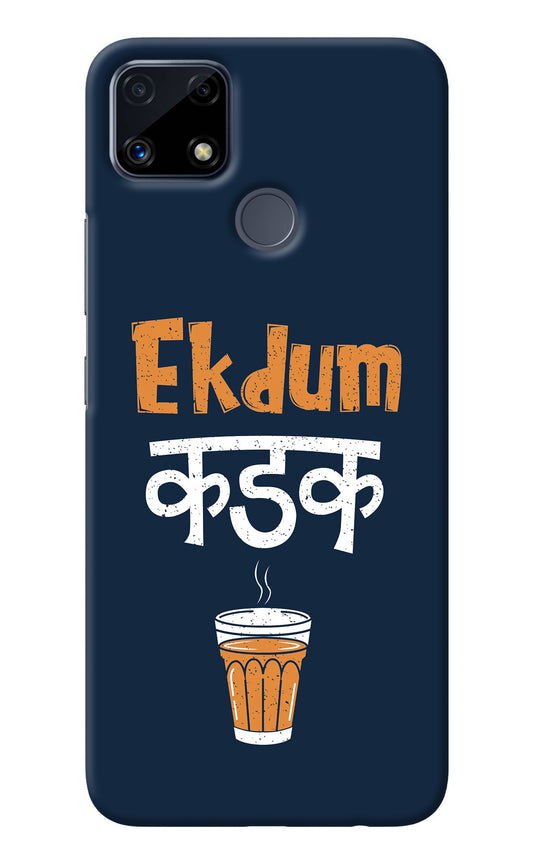 Ekdum Kadak Chai Realme C25/C25s Back Cover
