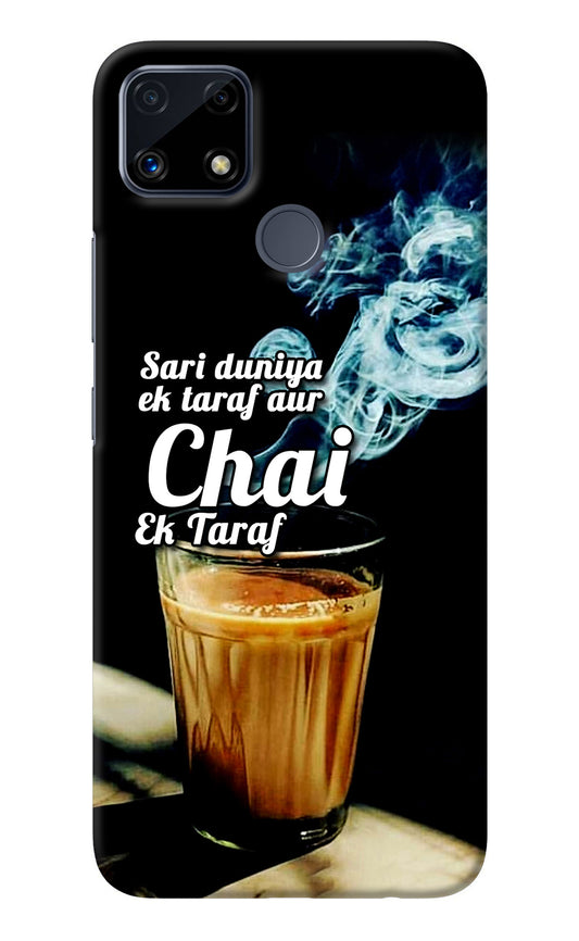 Chai Ek Taraf Quote Realme C25/C25s Back Cover