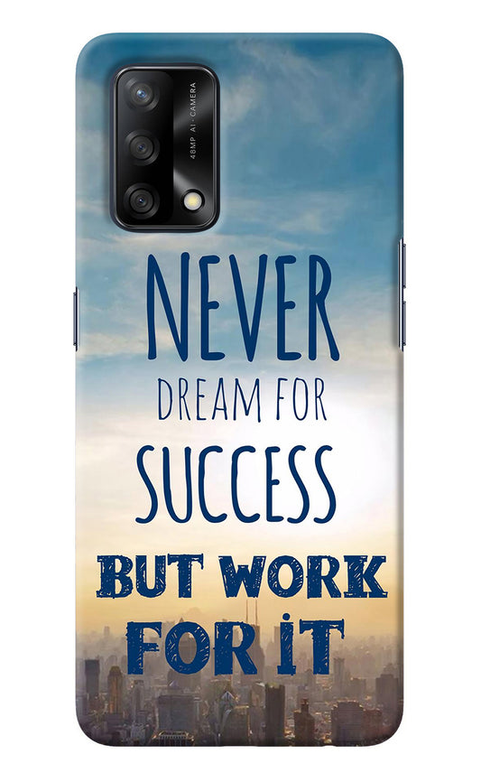 Never Dream For Success But Work For It Oppo F19/F19s Back Cover