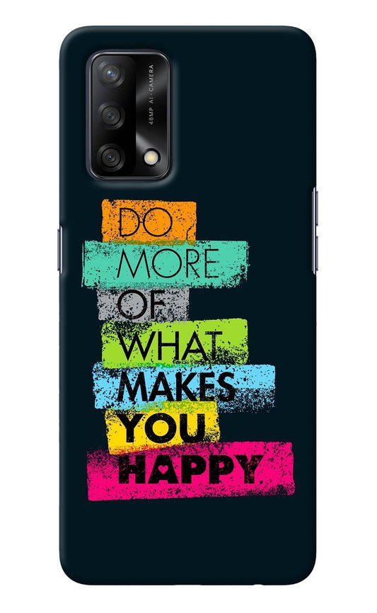 Do More Of What Makes You Happy Oppo F19/F19s Back Cover