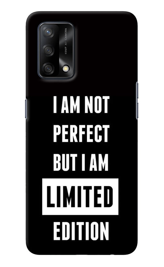 I Am Not Perfect But I Am Limited Edition Oppo F19/F19s Back Cover