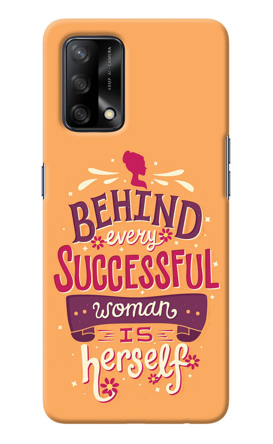 Behind Every Successful Woman There Is Herself Oppo F19/F19s Back Cover