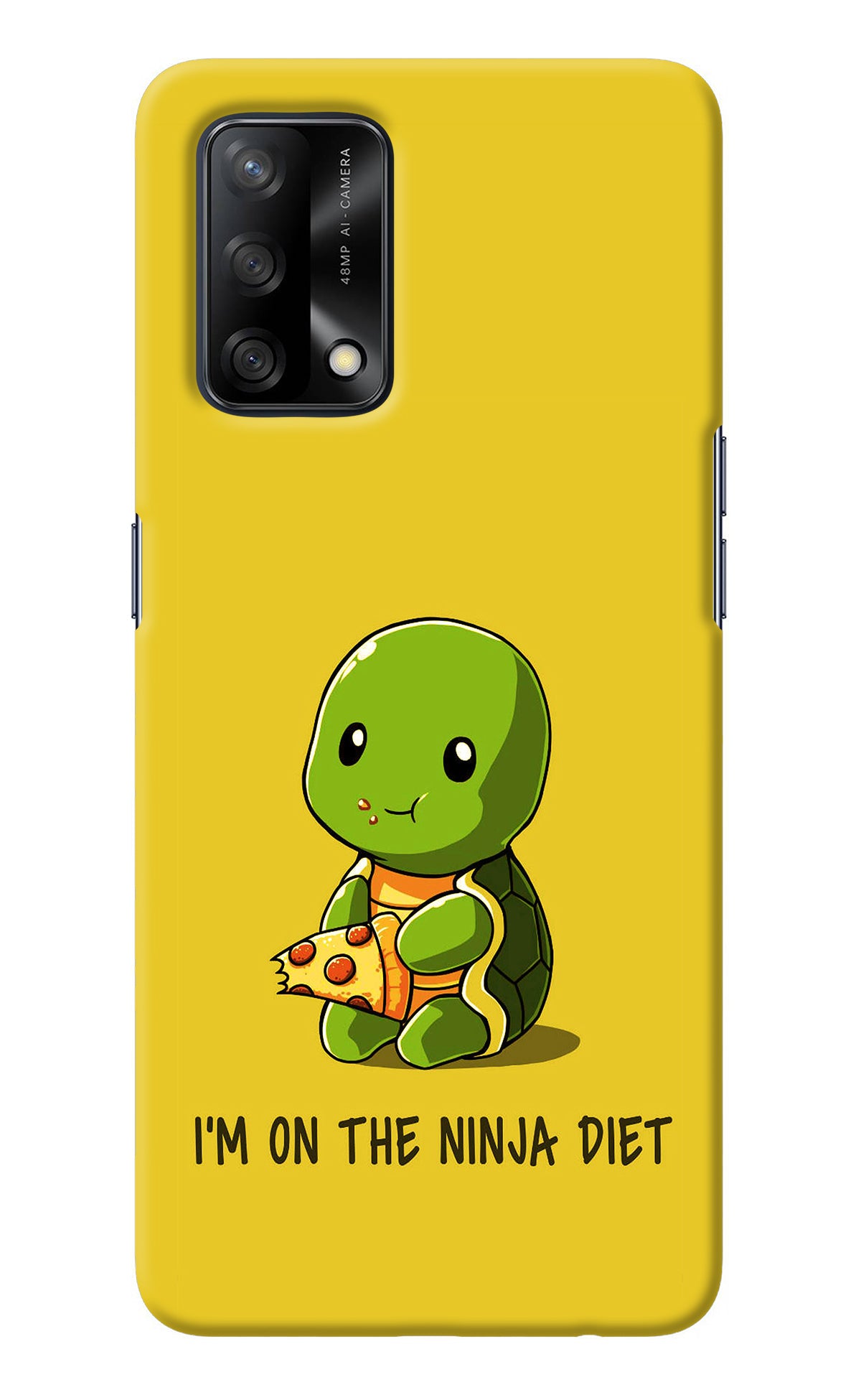 I'm on Ninja Diet Oppo F19/F19s Back Cover