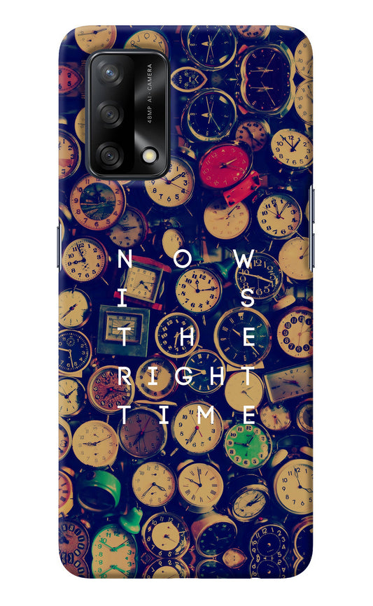 Now is the Right Time Quote Oppo F19/F19s Back Cover