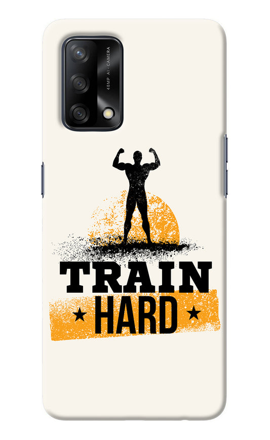 Train Hard Oppo F19/F19s Back Cover