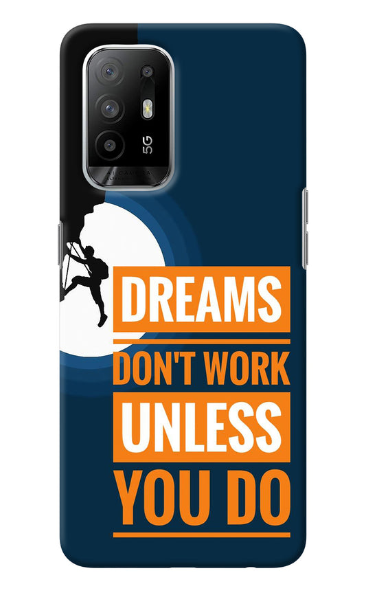 Dreams Don’T Work Unless You Do Oppo F19 Pro+ Back Cover