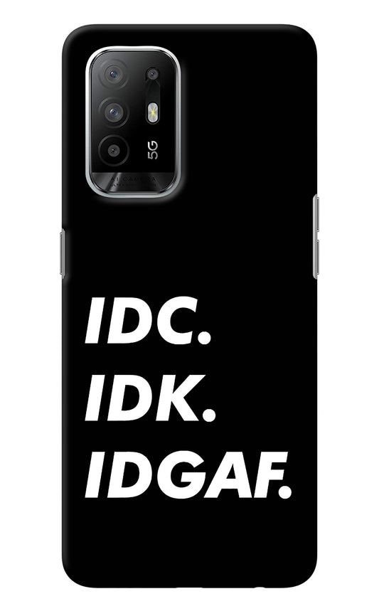 Idc Idk Idgaf Oppo F19 Pro+ Back Cover