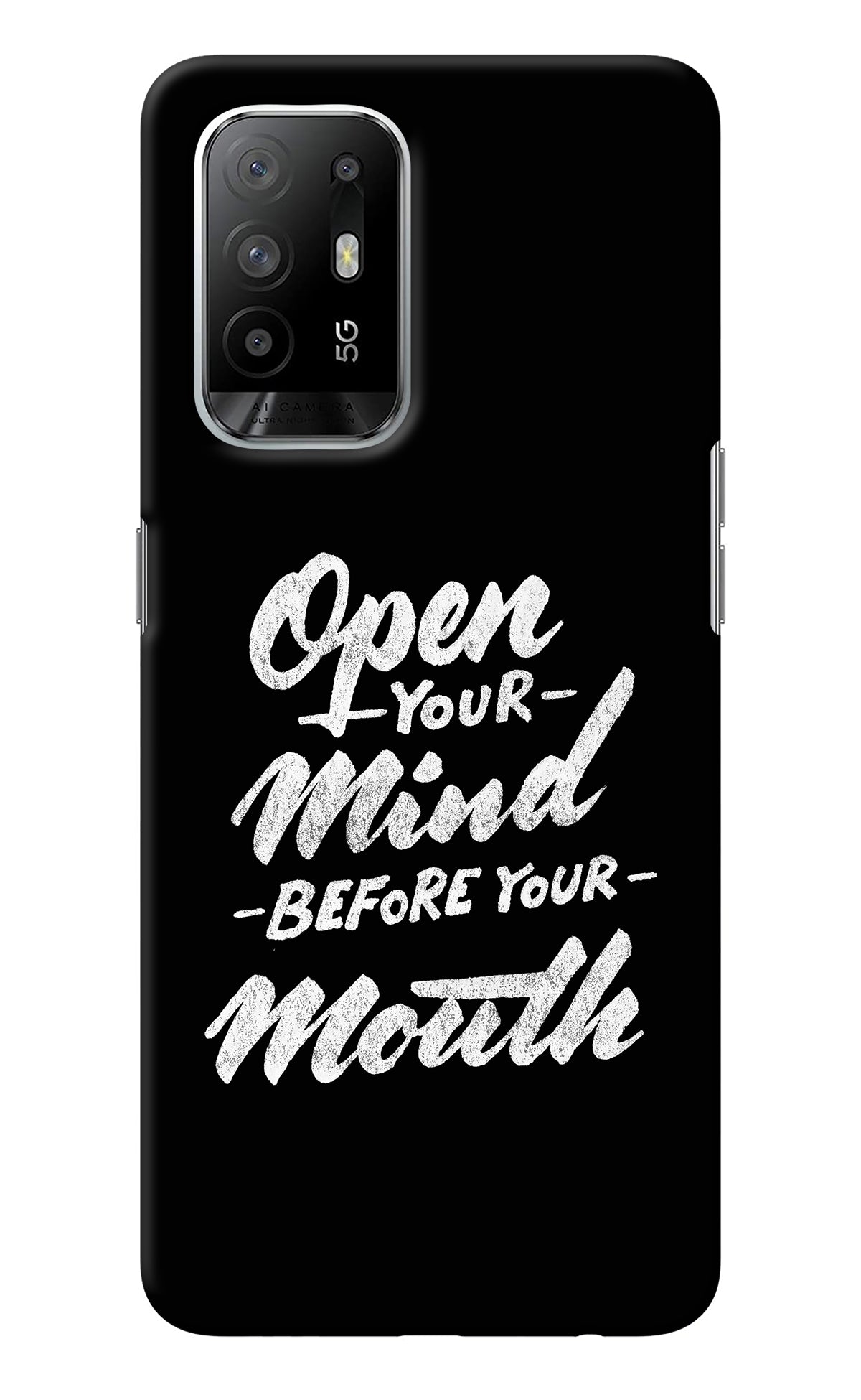 Open Your Mind Before Your Mouth Oppo F19 Pro+ Back Cover