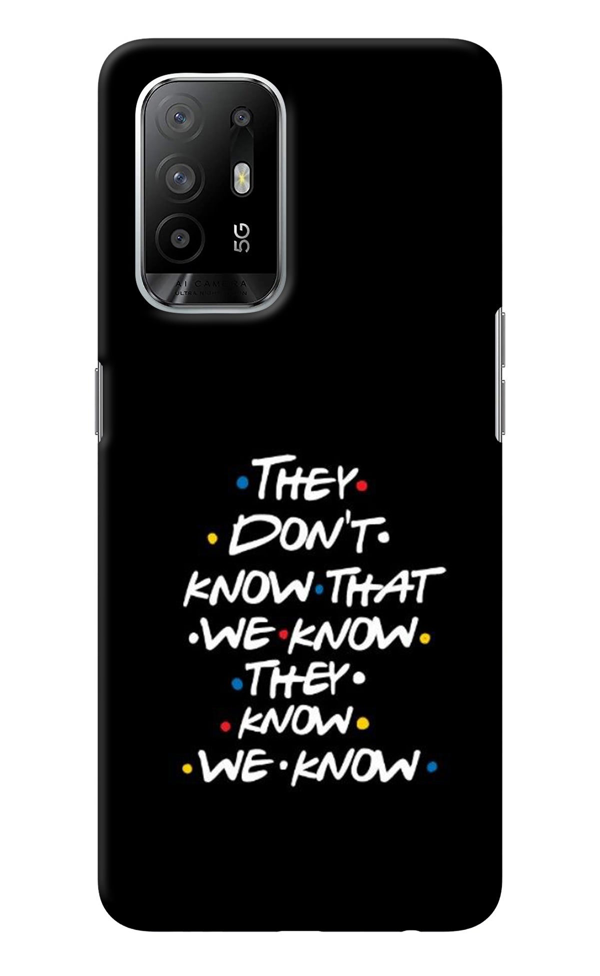 FRIENDS Dialogue Oppo F19 Pro+ Back Cover