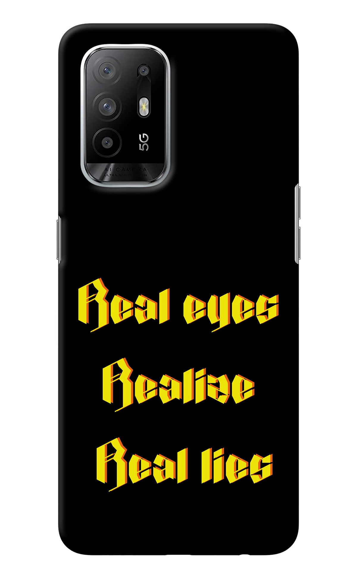 Real Eyes Realize Real Lies Oppo F19 Pro+ Back Cover