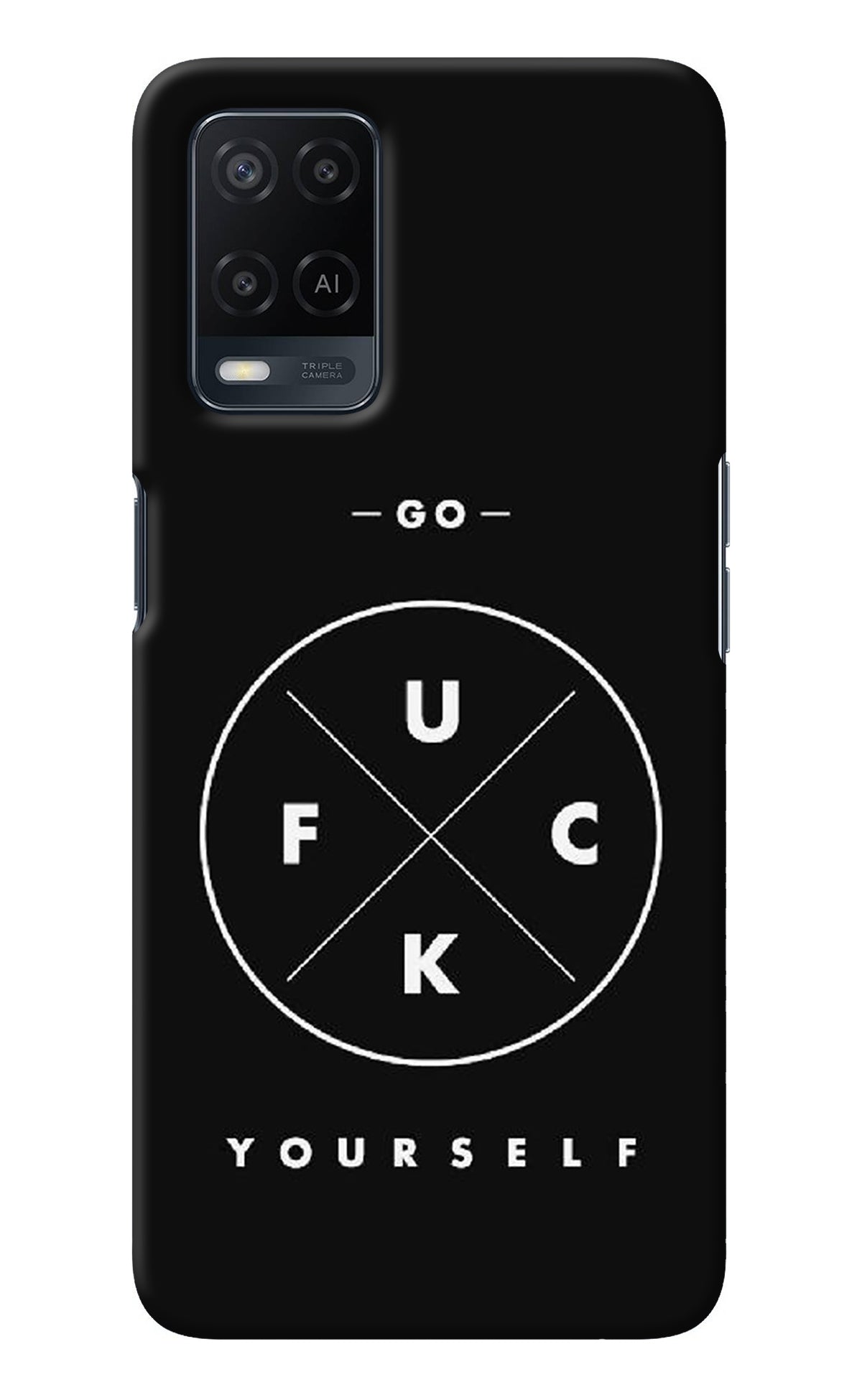 Go Fuck Yourself Oppo A54 Back Cover