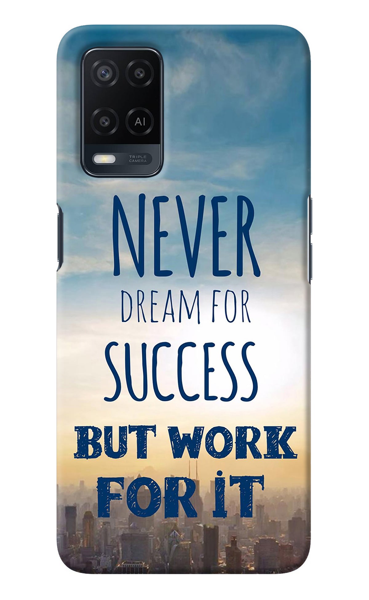 Never Dream For Success But Work For It Oppo A54 Back Cover