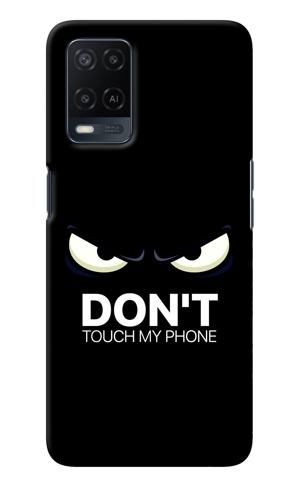 Don'T Touch My Phone Oppo A54 Back Cover