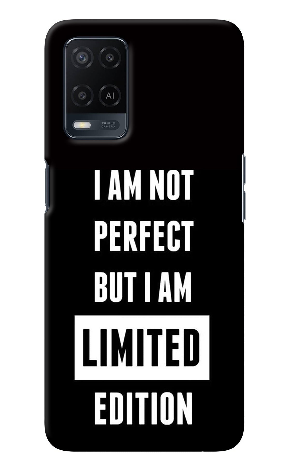 I Am Not Perfect But I Am Limited Edition Oppo A54 Back Cover