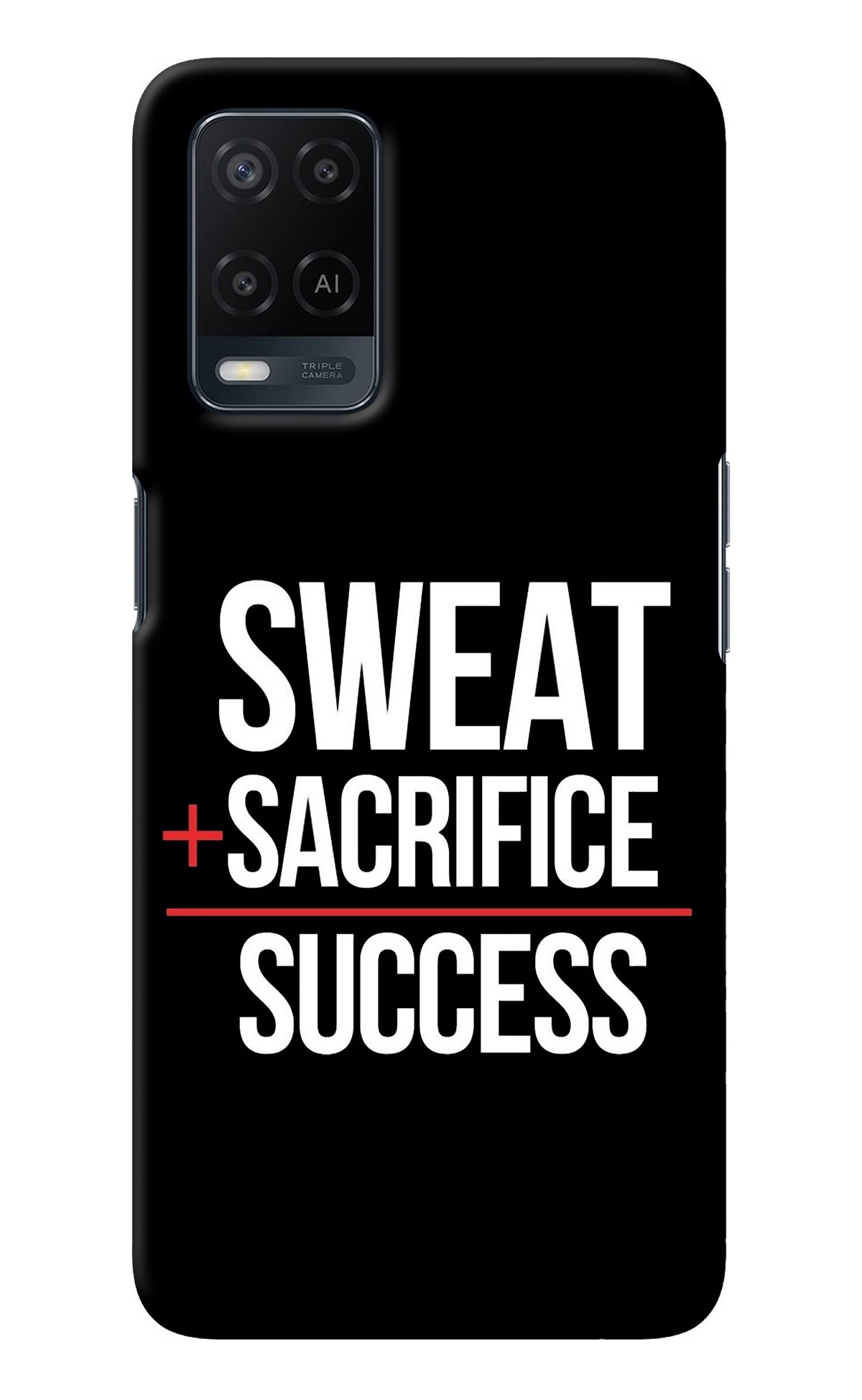 Sweat Sacrifice Success Oppo A54 Back Cover