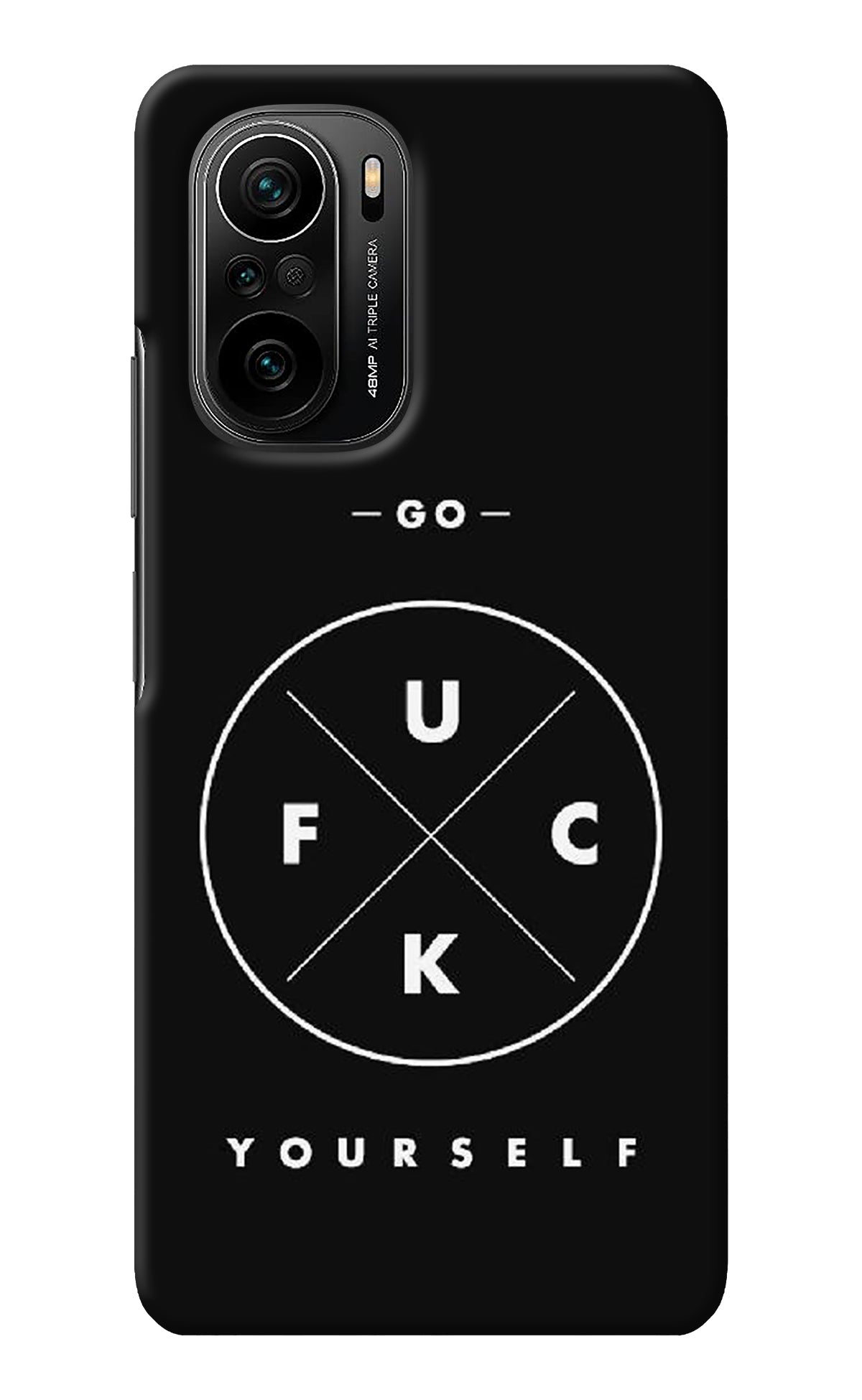 Go Fuck Yourself Mi 11X/11X Pro Back Cover