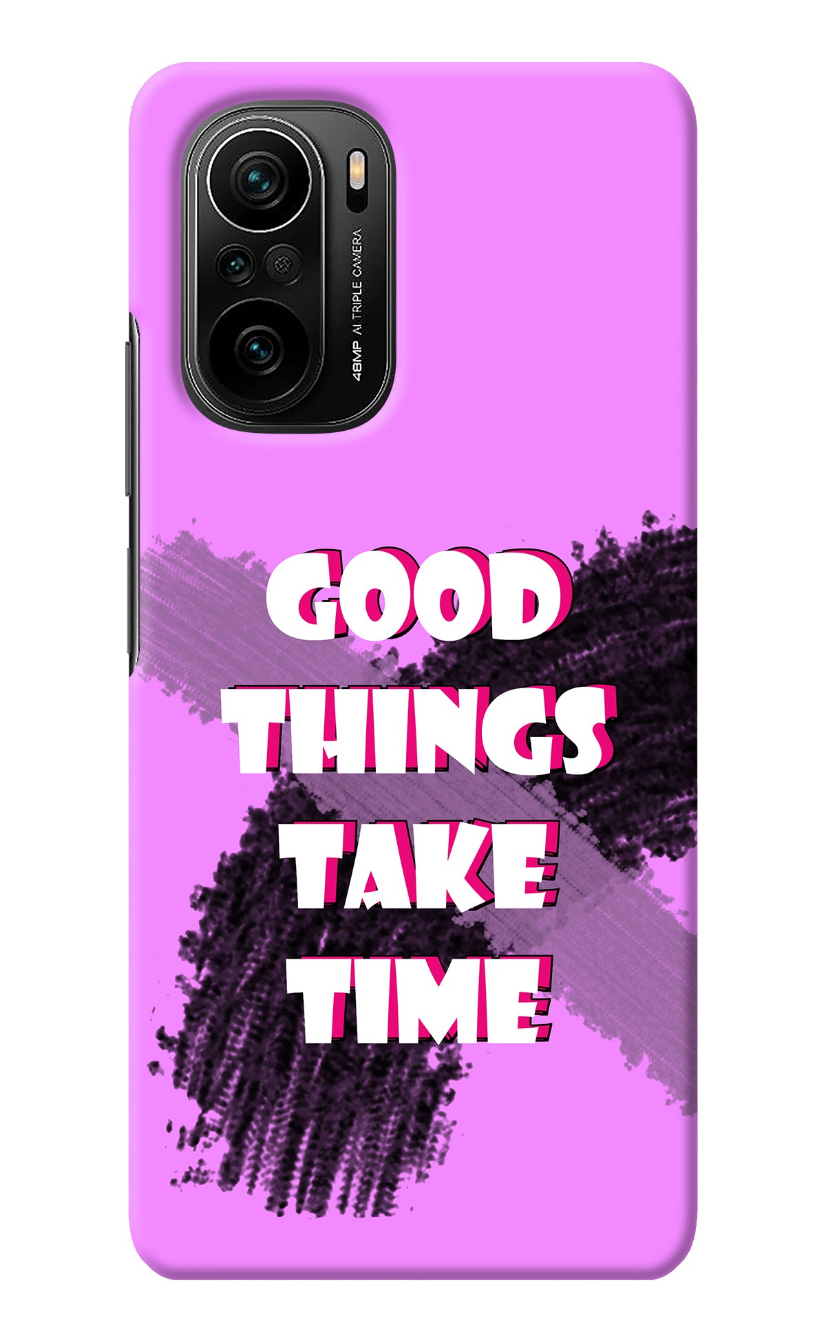 Good Things Take Time Mi 11X/11X Pro Back Cover