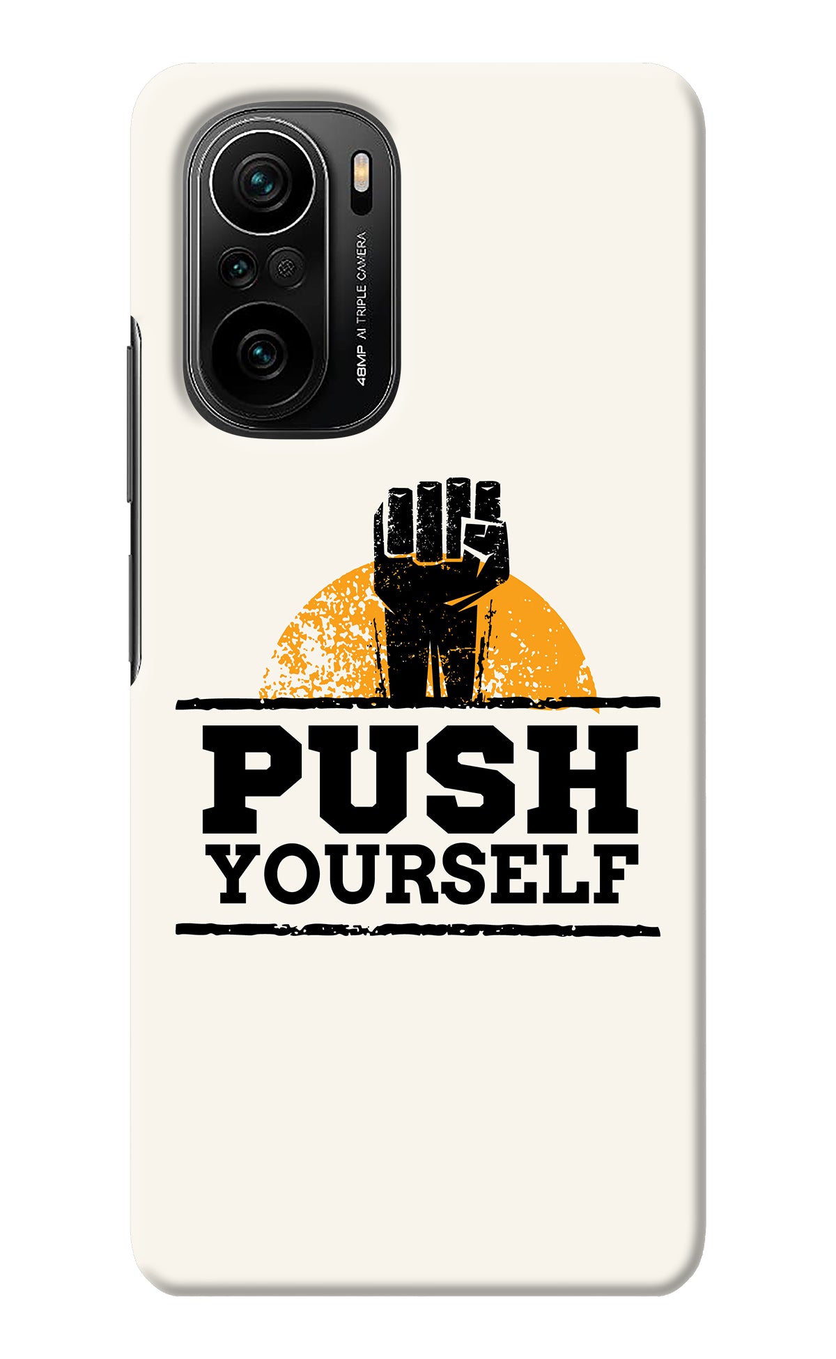 Push Yourself Mi 11X/11X Pro Back Cover