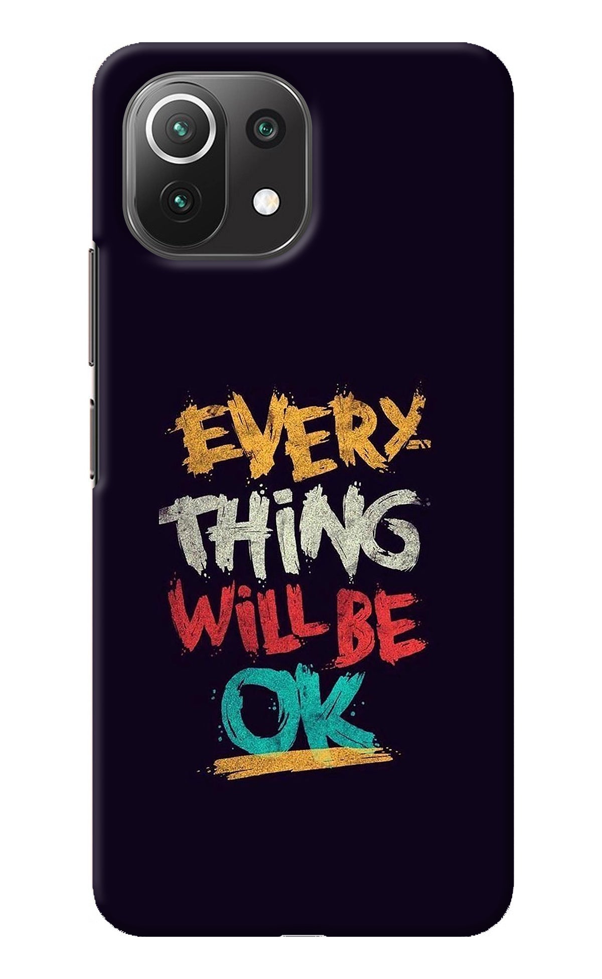 Everything Will Be Ok Mi 11 Lite Back Cover