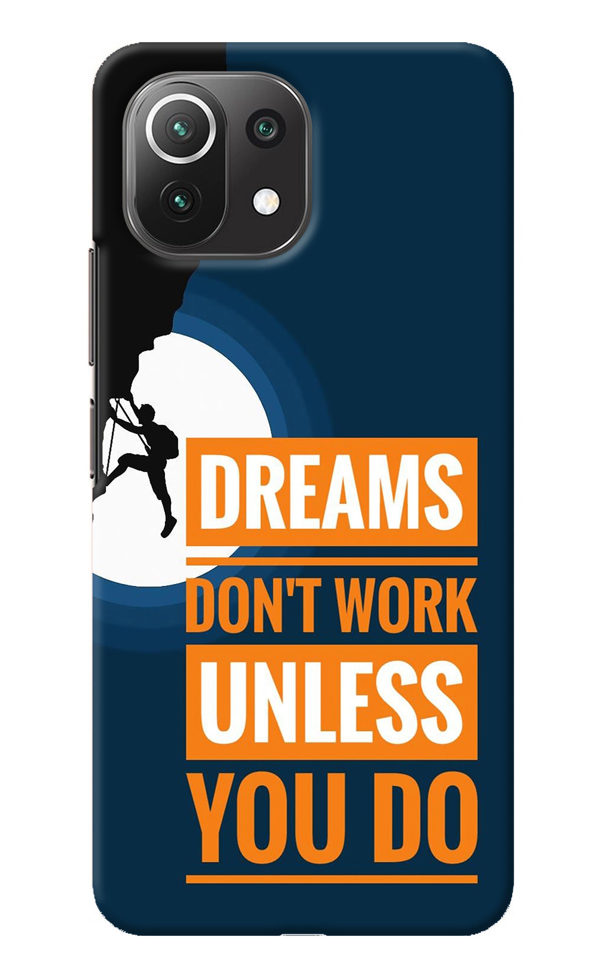 Dreams Don’T Work Unless You Do Mi 11 Lite Back Cover