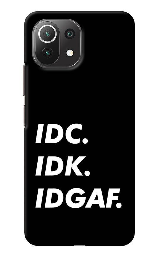 Idc Idk Idgaf Mi 11 Lite Back Cover