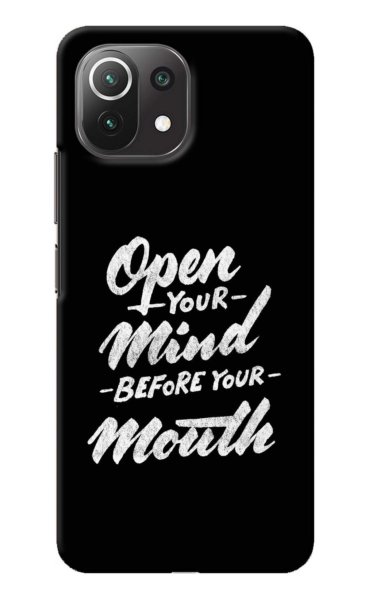 Open Your Mind Before Your Mouth Mi 11 Lite Back Cover