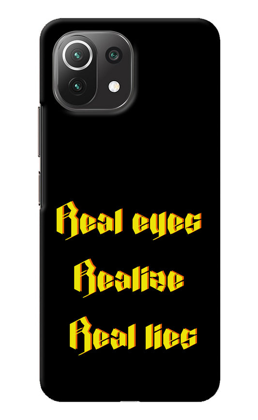 Real Eyes Realize Real Lies Mi 11 Lite Back Cover