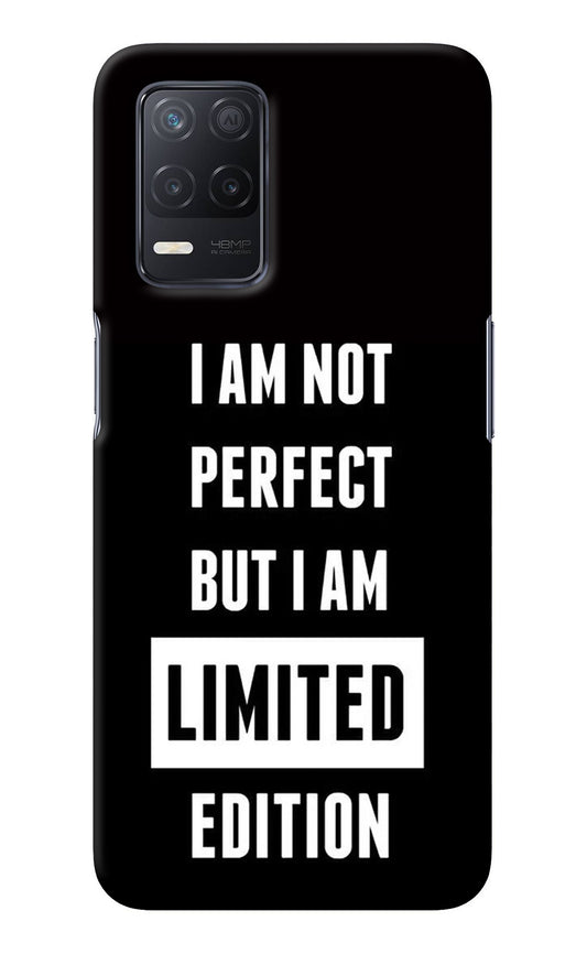 I Am Not Perfect But I Am Limited Edition Realme 8 5G/8s 5G Back Cover