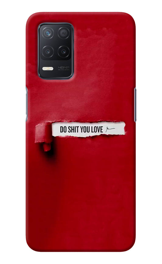 Do Shit You Love Realme 8 5G/8s 5G Back Cover