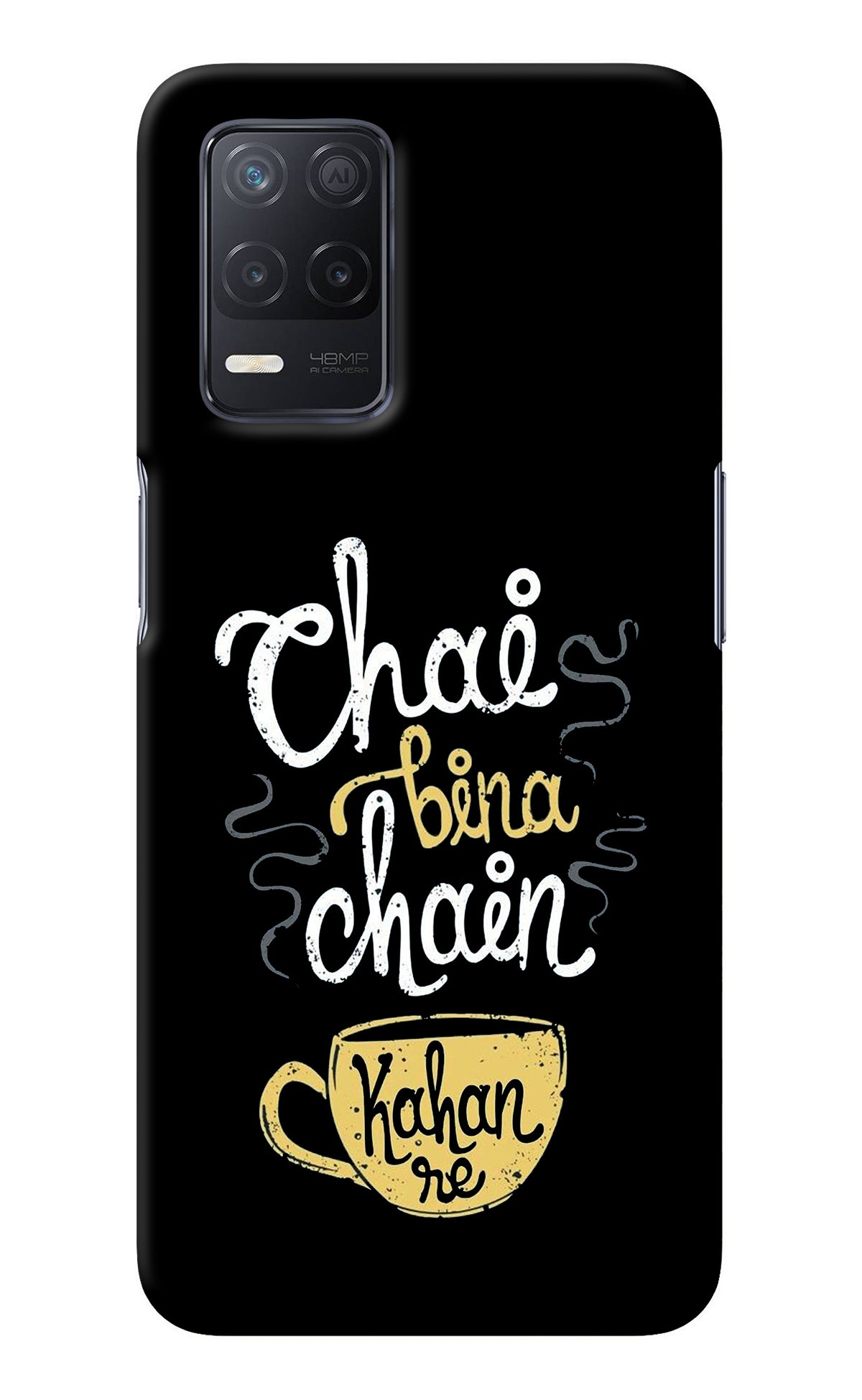 Chai Bina Chain Kaha Re Realme 8 5G/8s 5G Back Cover