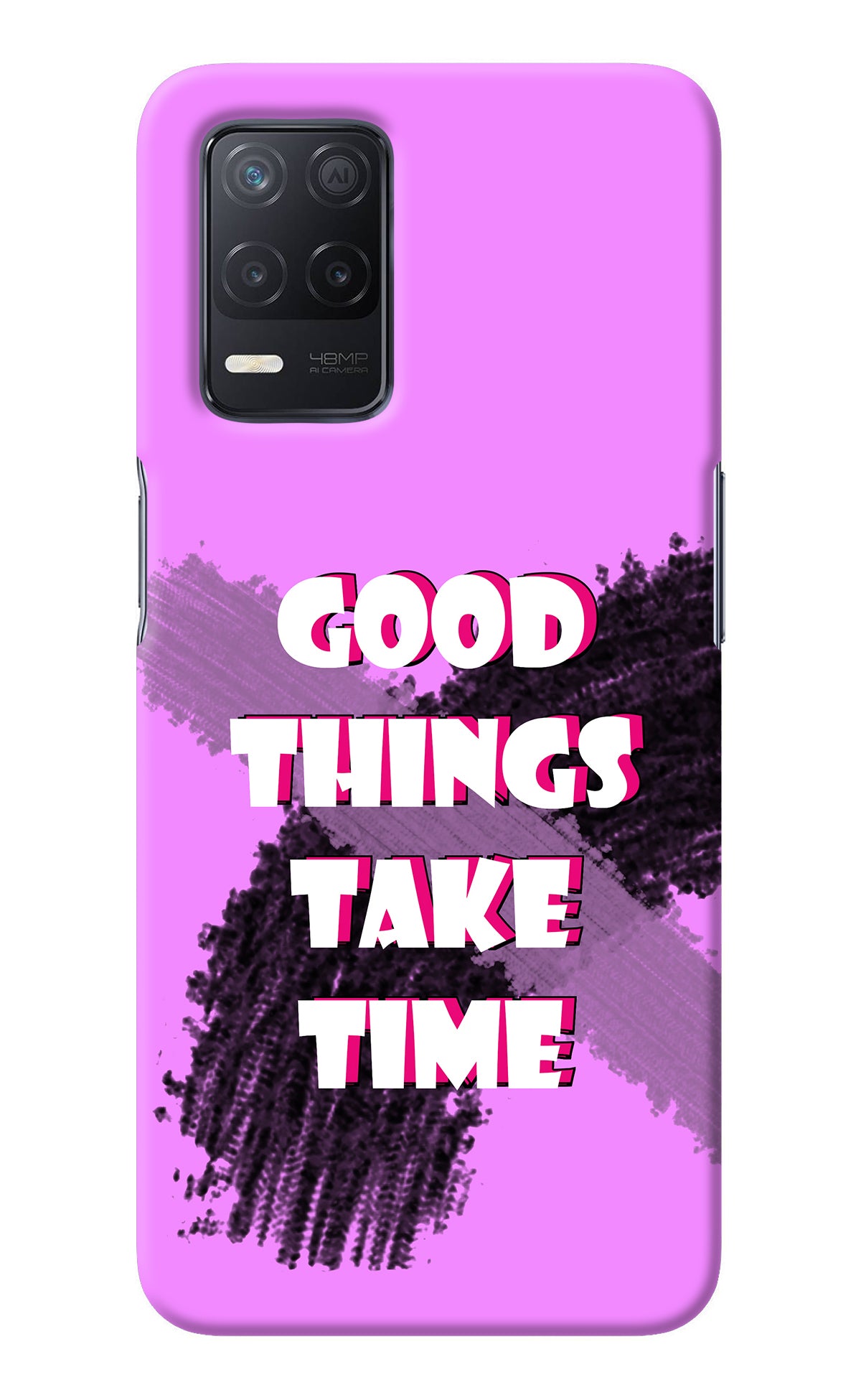 Good Things Take Time Realme 8 5G/8s 5G Back Cover