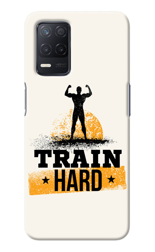 Train Hard Realme 8 5G/8s 5G Back Cover