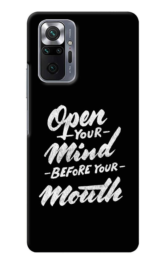 Open Your Mind Before Your Mouth Redmi Note 10 Pro Max Back Cover