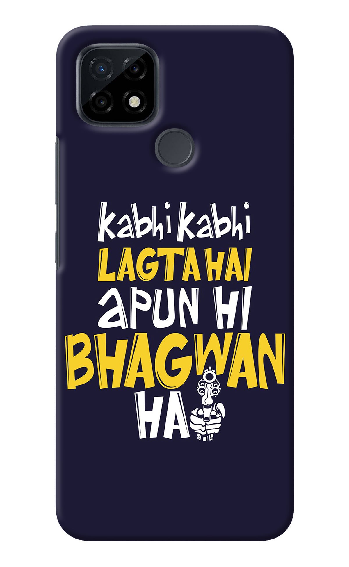 Kabhi Kabhi Lagta Hai Apun Hi Bhagwan Hai Realme C21 Back Cover