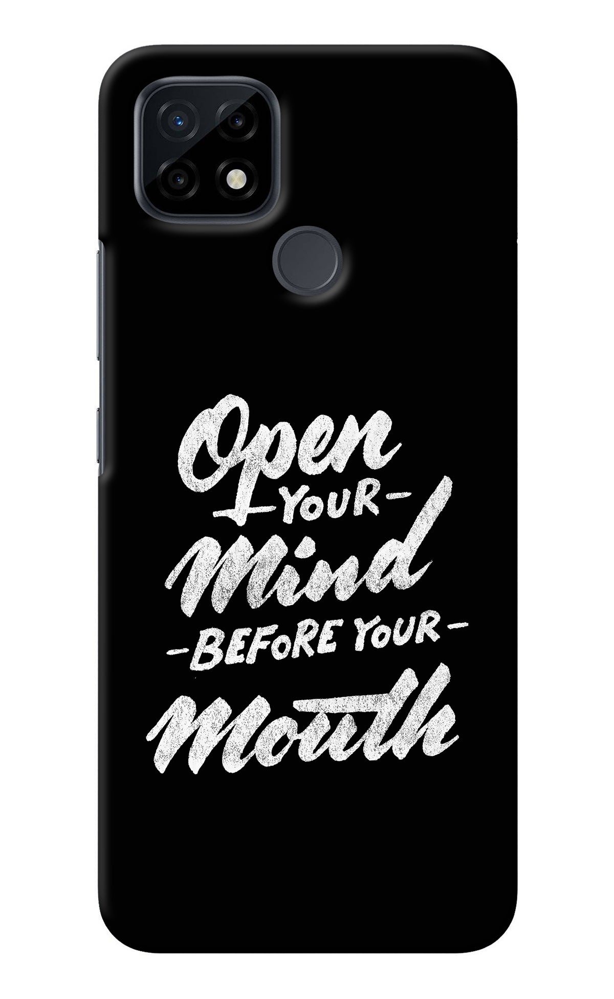 Open Your Mind Before Your Mouth Realme C21 Back Cover